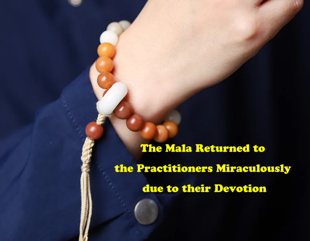 The Mala Returned to the Practitioners Miraculously due to their Devotion